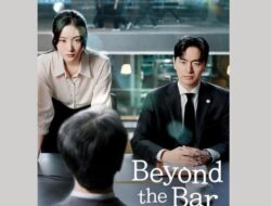 Beyond the Bar Tayang Jam Berapa dan Mengapa Drama Ini Cocok Jadi Teman Akhir Pekan