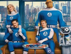 Urutan Film Fantastic Four yang Perlu Kamu Ketahui Mulai dari Versi Pertama Sampai Adaptasi Terbaru