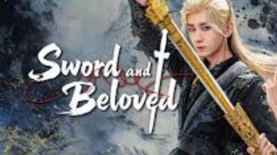 Sinopsis Drama China Sword and Beloved, Kisah Cinta Antara Manusia dan Roh yang Penuh Pertarungan dan Makna Hidup