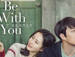 Daftar Tokoh Film “Be with You” dan Alur Cerita Penuh Emosi yang Menyentuh Hati Penonton dari Awal Hingga Akhir